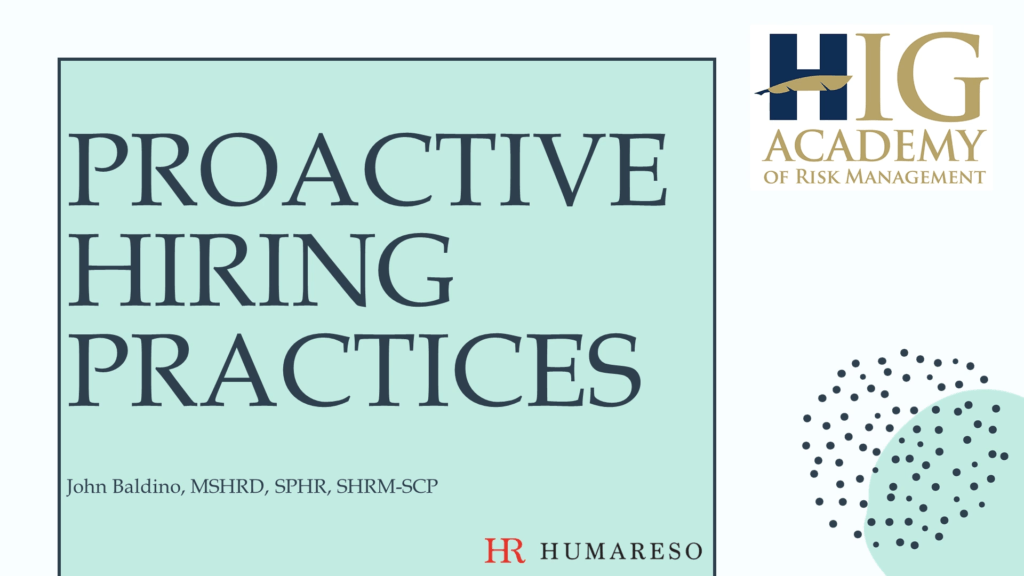 Proactive Hiring Practices | HIG Academy Webinar