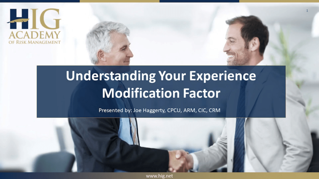 Understanding Your Experience Modification Factor | HIG Academy Webinar